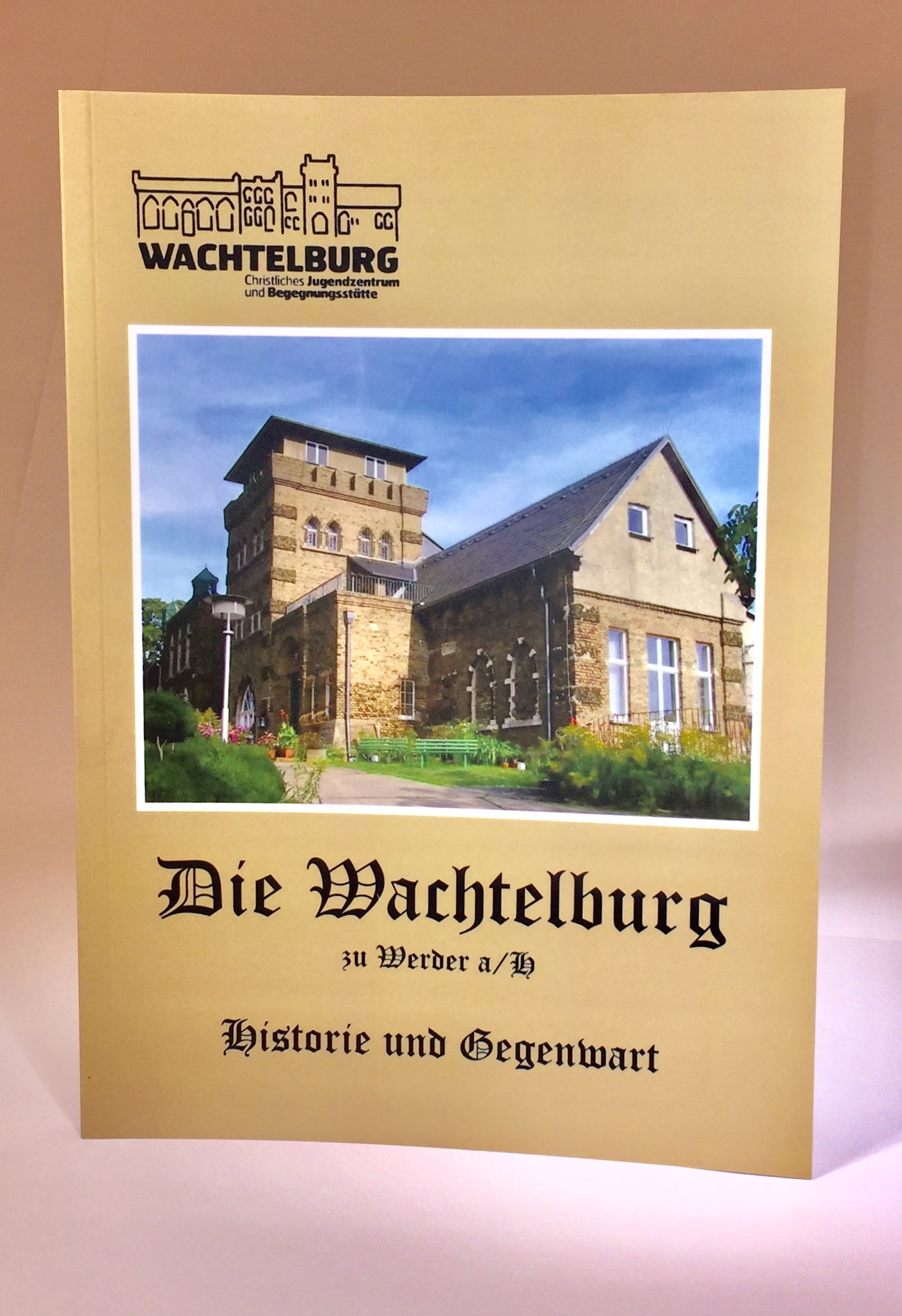 Die Wachtelburg – Historie und Gegenwart